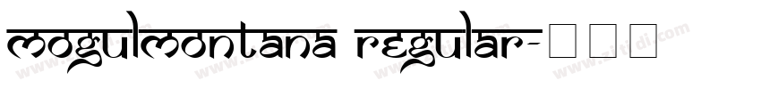 MogulMontana Regular字体转换